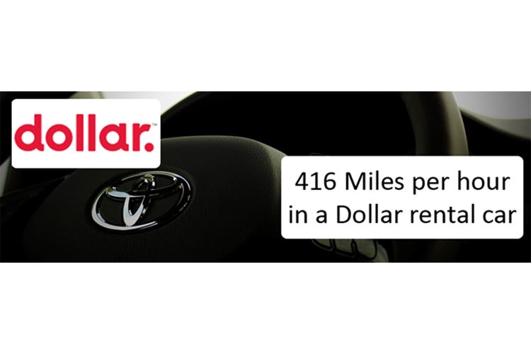 416 Miles per hour in a Dollar rental car