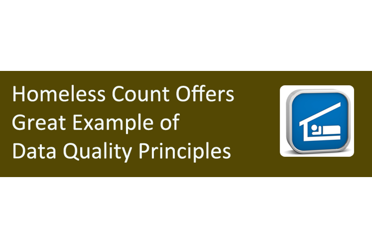 Homeless Count Offers Great Example of Data Quality Principles
