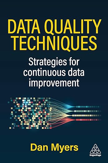 Data Quality Techniques: Strategies for Continuous Data Improvement